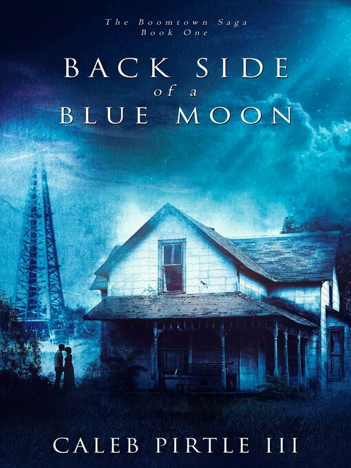 Title details for Back Side of a Blue Moon by Caleb Pirtle III - Available